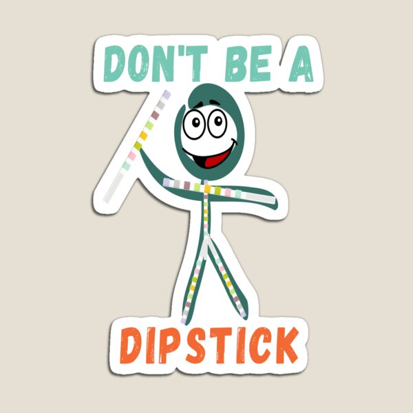 Item preview, FUNNY MEDICAL LABORATORY SCIENTIST DON'T BE A DIPSTICK designed and sold by Hippiesole.