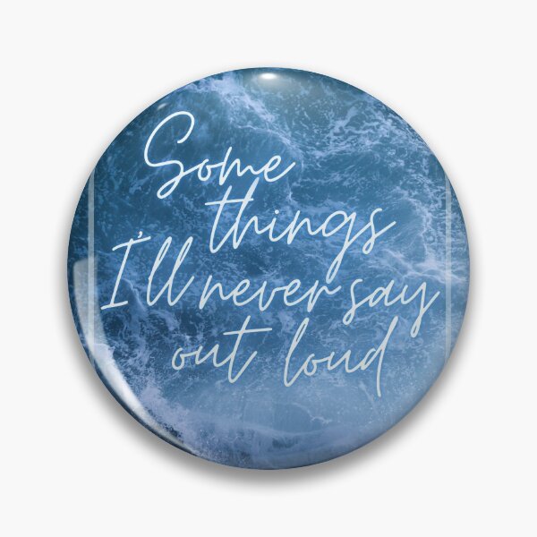 Item preview, Some things I'll never say out loud ocean design designed and sold by CreativeStrand.