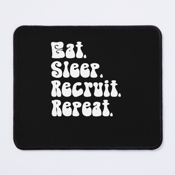 Item preview, Eat Sleep Recruit Repeat designed and sold by Click-Like.