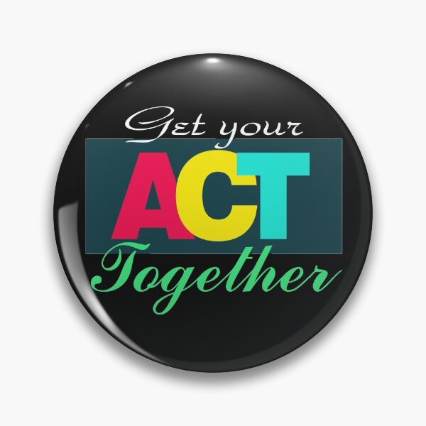 Item preview, Get Your ACT Together designed and sold by Niwain.