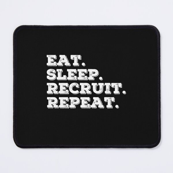 Item preview, Eat Sleep Recruit Repeat designed and sold by Click-Like.