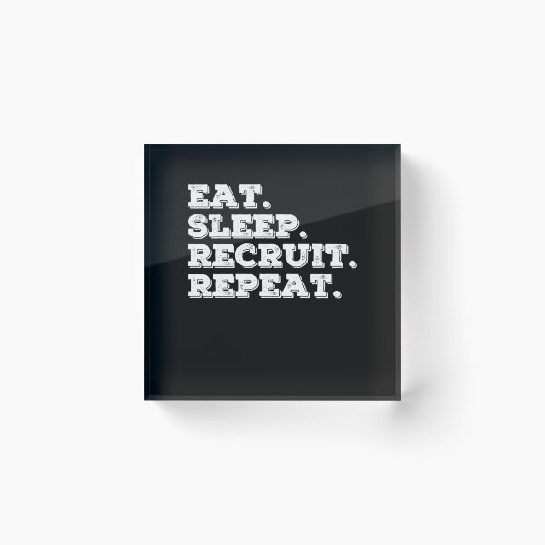 Item preview, Eat Sleep Recruit Repeat designed and sold by Click-Like.