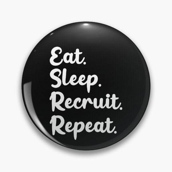 Item preview, Eat Sleep Recruit Repeat designed and sold by Click-Like.