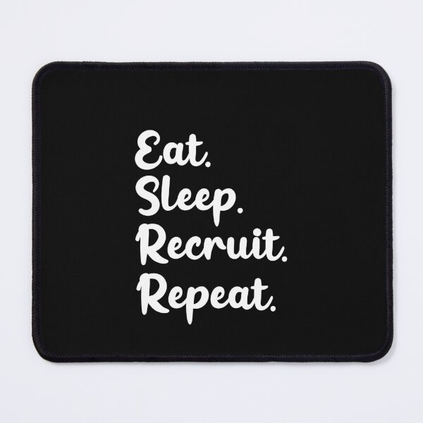 Item preview, Eat Sleep Recruit Repeat designed and sold by Click-Like.