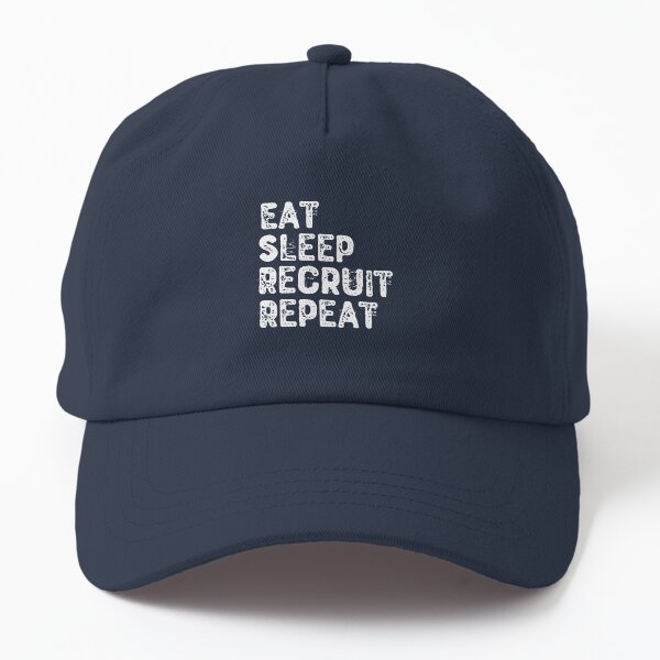 Eat Sleep Recruit Repeat Dad Hat