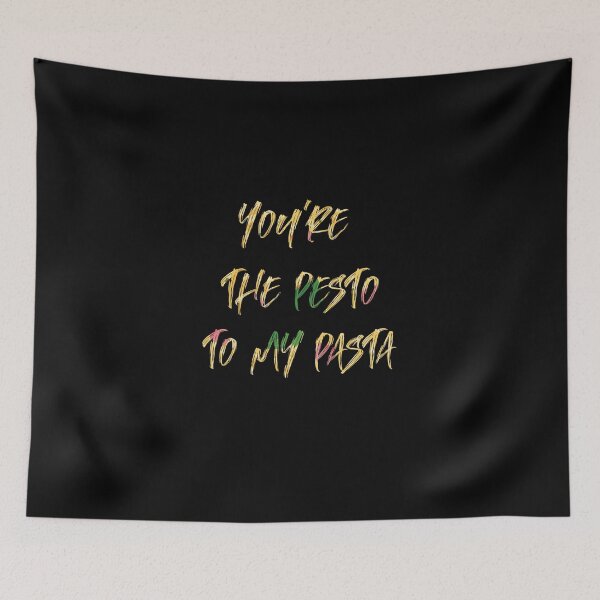 Item preview, Pasta Lovers You're The Pesto To My Pasta designed and sold by justbeaweesome.