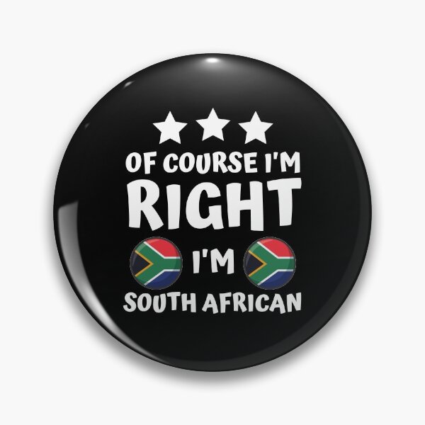 Item preview, Of Course I'm Right I'm South African | Patriot Pride designed and sold by thecooltable.