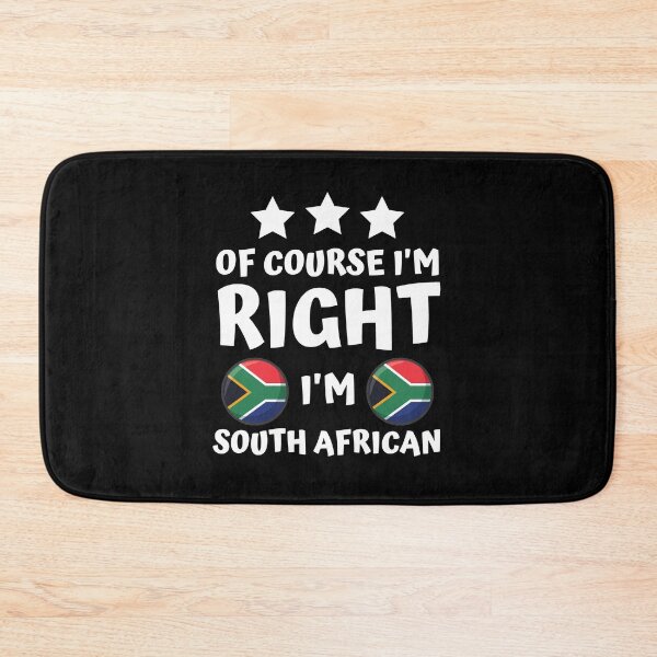 Item preview, Of Course I'm Right I'm South African | Patriot Pride designed and sold by thecooltable.