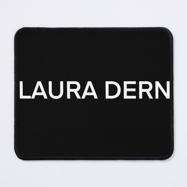 Item preview, Laura Dern (White text) designed and sold by Lauren May.