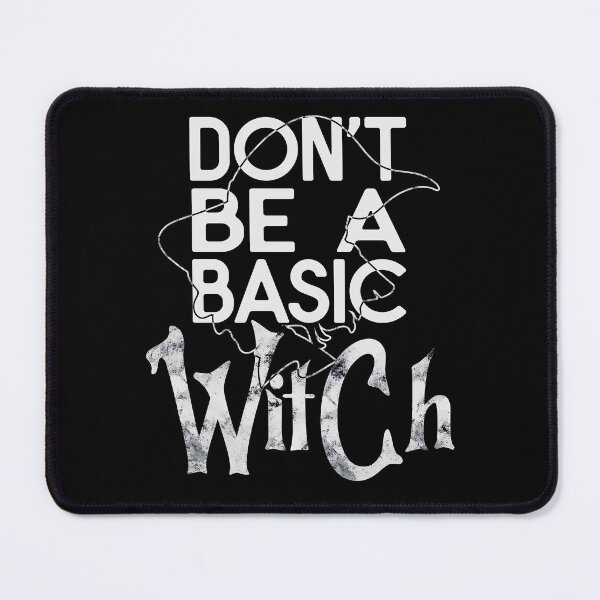 Item preview, Don't Be A Basic Witch designed and sold by OB-Store.