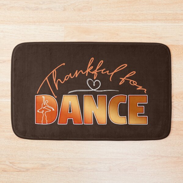 Item preview, THANKSGIVING - Thankful for DANCE designed and sold by KoolDsignsDANCE.