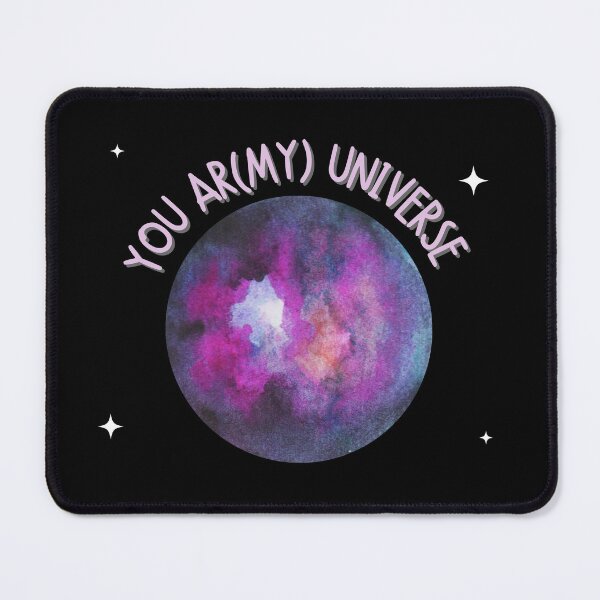Item preview, You Are My Universe (ARMY) designed and sold by EspyDesignCo.