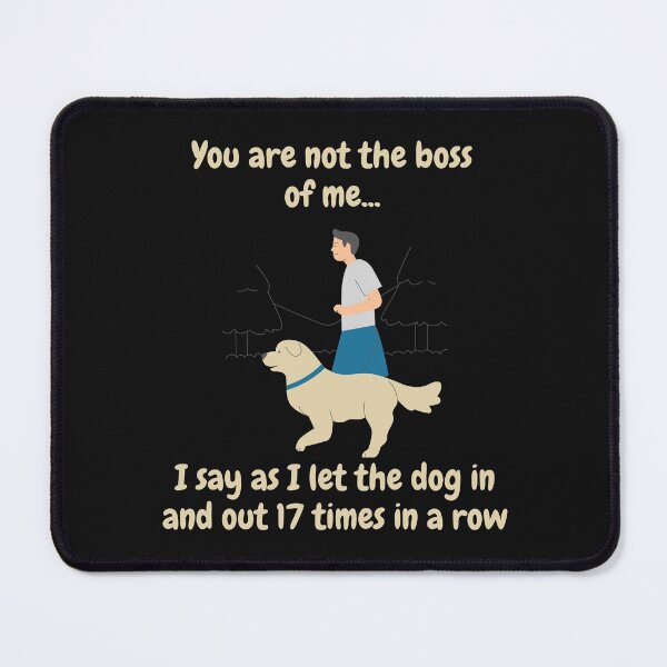 Item preview, You are not the boss of me dog designed and sold by CheryleaDesigns.