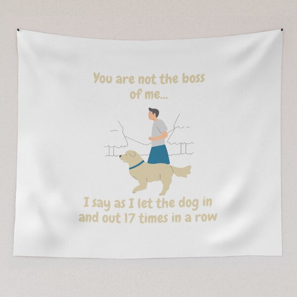 Item preview, You are not the boss of me dog designed and sold by CheryleaDesigns.