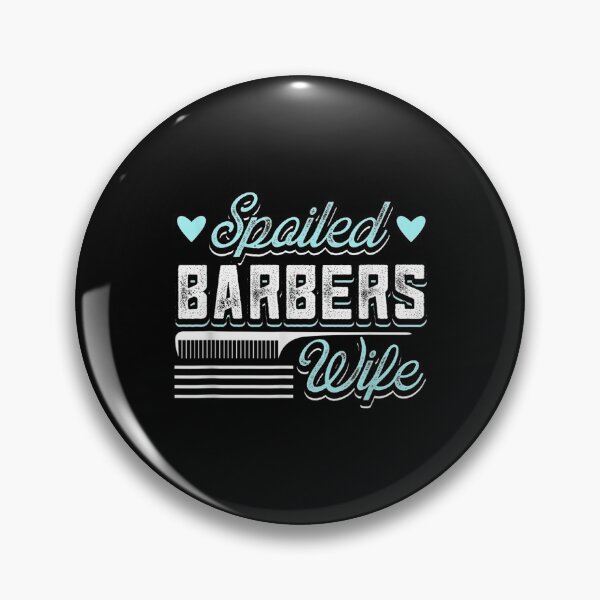 Item preview,  Wife Spoiled Barbers Barber Design For Hairdresser designed and sold by lindafrances.