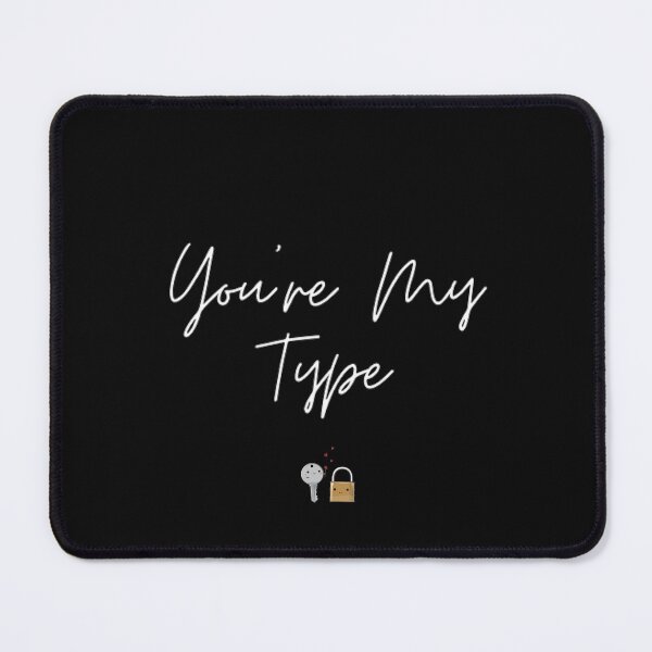 Item preview, You're My Type Funny Sarcastic Quote tshirt Ladies or Adult Fit Slogan Positive Motivational designed and sold by Zosef-artist.