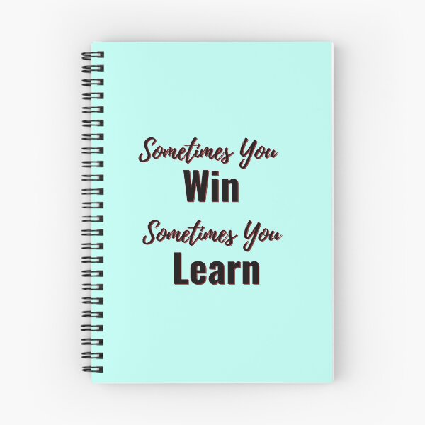 Item preview, Sometimes you Win Sometimes you Learn Inspirational Quote designed and sold by chahakisha.