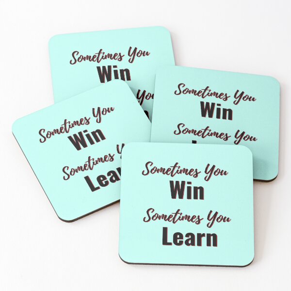 Item preview, Sometimes you Win Sometimes you Learn Inspirational Quote designed and sold by chahakisha.