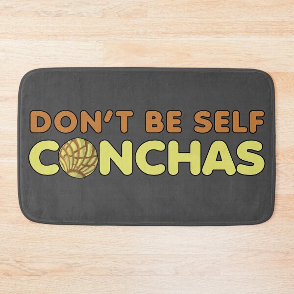 Item preview, Don’t Be Self Conchas Yellow Concha Pan Dulce designed and sold by that5280lady.