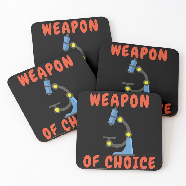 Item preview, WEAPON OF CHOICE...MICROSCOPE Medical Laboratory Scientist Microbiology  designed and sold by Hippiesole.