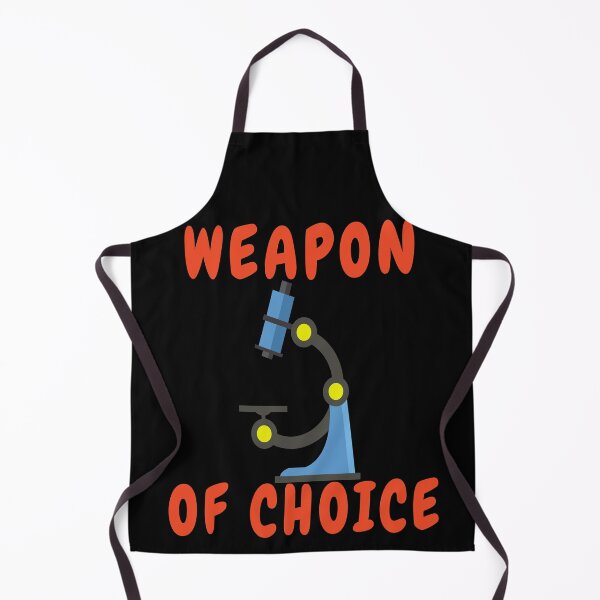 Item preview, WEAPON OF CHOICE...MICROSCOPE Medical Laboratory Scientist Microbiology designed and sold by Hippiesole.