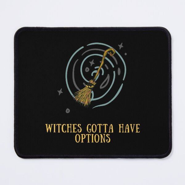 Item preview, Witches Gotta Have Options designed and sold by RH-Store.