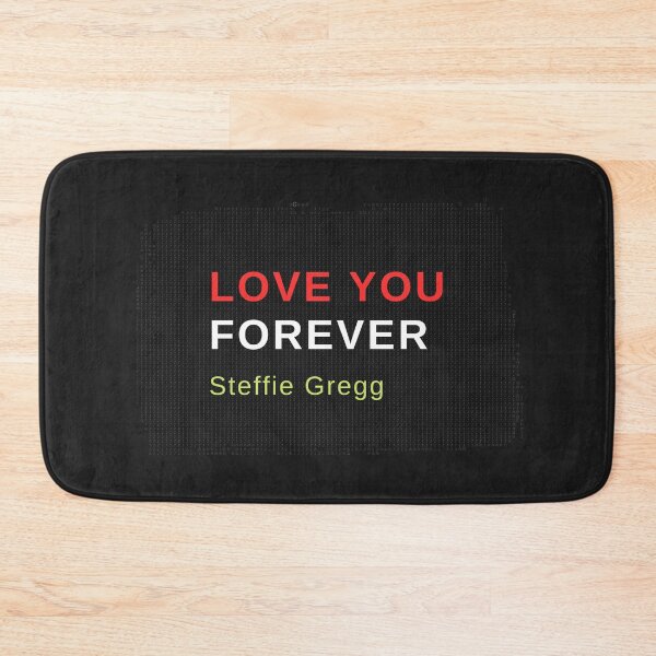 Item preview, Love You Forever Steffie Gregg designed and sold by CharmerDesign.