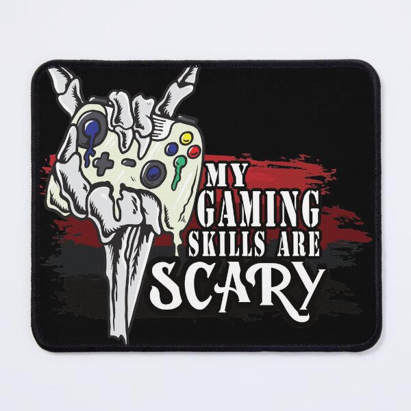 Item preview, My Gaming Skills Are Scary designed and sold by infazbdeen.