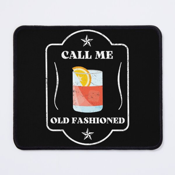 Item preview, Call Me Old Fashioned Drink Design designed and sold by appareltolove.