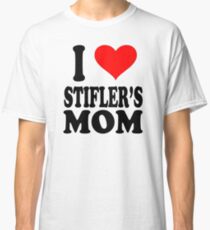 I Love Stifler's Mom Classic T-Shirt