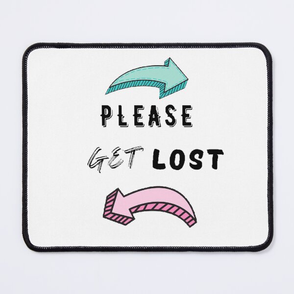 Item preview, Please get lost designed and sold by T-ShirtIn85.