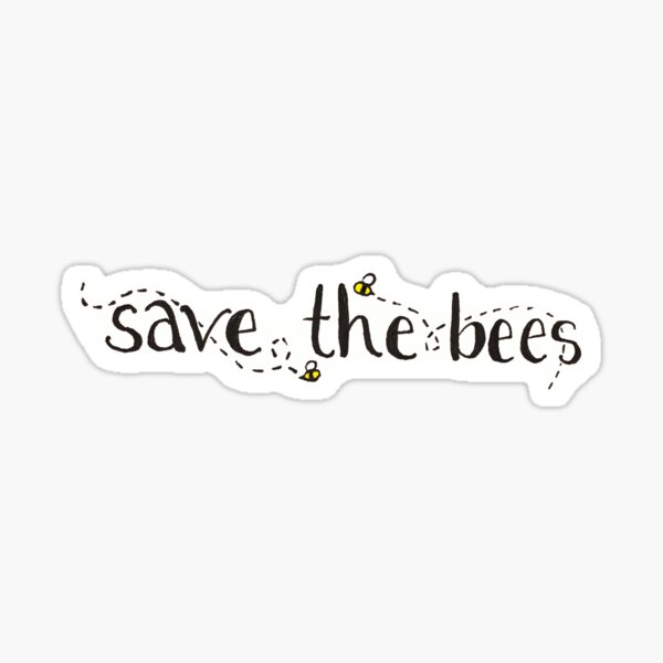 Save The Bees Sticker Sticker
