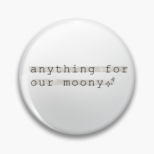 Item preview, anything for our moony <3 designed and sold by designsbyquail.