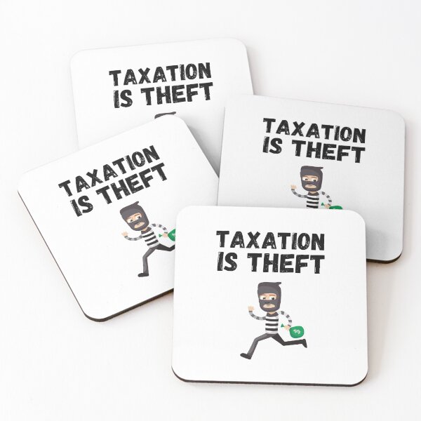 Item preview, Taxation Is Theft designed and sold by Club7Studios.