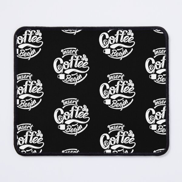 Item preview, Insert coffee to begin coffee funny, coffee slogan designed and sold by coffeeapparel.
