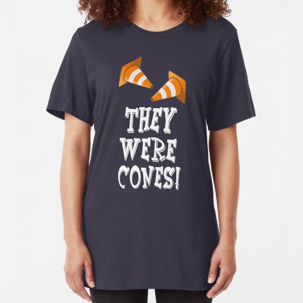 The Wedding Singer Quote - They Were Cones! Slim Fit T-Shirt
