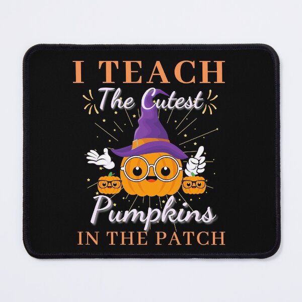 Item preview, I Teach the Cutest Pumpkins in the patch designed and sold by Lekrock.