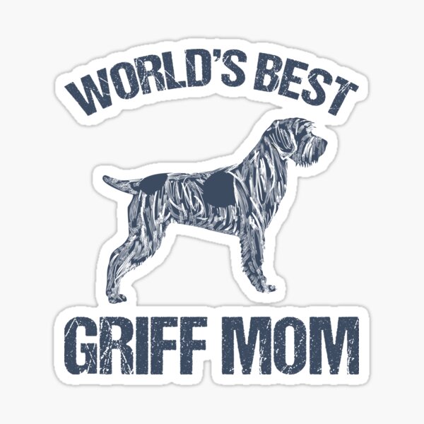 WORLD'S BEST GRIFF MOM - original Sticker