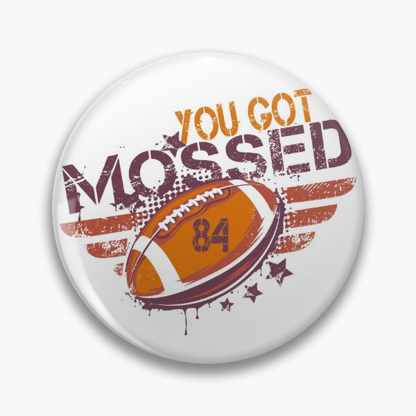 Item preview,  You Got Mossed  funny gift  designed and sold by J-mina.