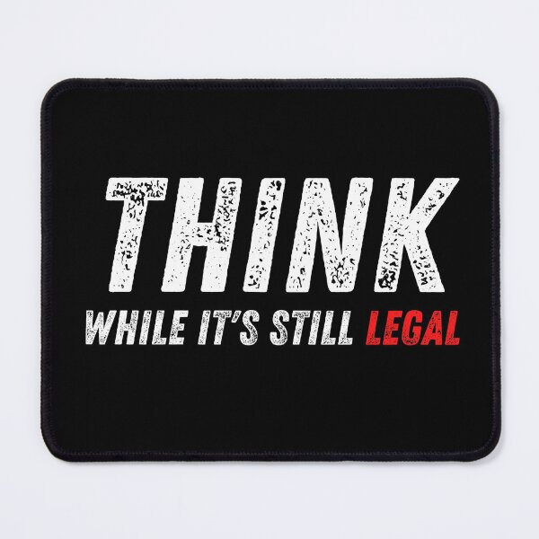 Item preview, Think While It's Still Legal Graphic Periodic designed and sold by StarByAsem.