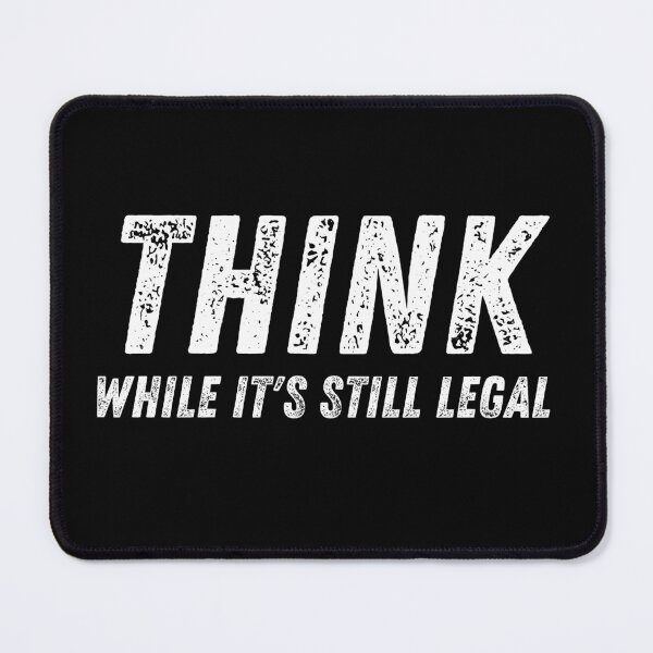 Item preview, Think While It's Still Legal Graphic Periodic  designed and sold by StarByAsem.