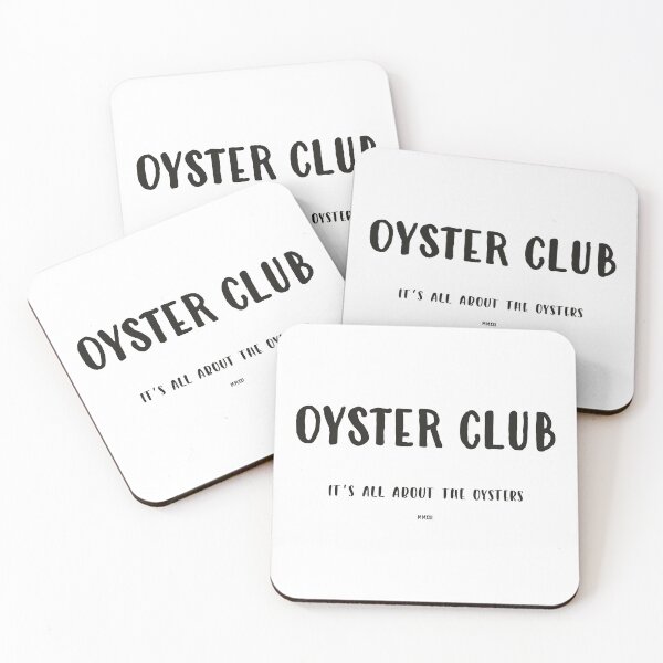 Item preview, OYSTER CLUB, Its all about the Oysters designed and sold by iGrowTomatoes.