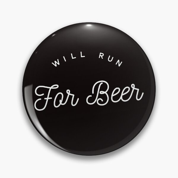 Item preview, Will Run For Beer designed and sold by trainerjack.