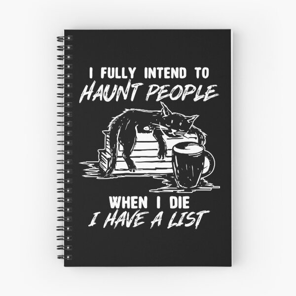 Item preview, Funny Cat I Fully Intend To Haunt People When I Die I Have A List designed and sold by ecomdesign.