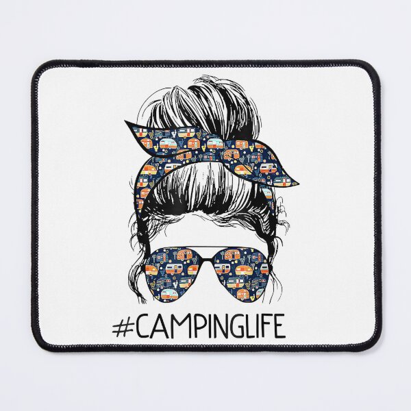 Item preview, Camping Life Messy Bun Hair Mother's Day Camping Lovers designed and sold by ToddJJJ.