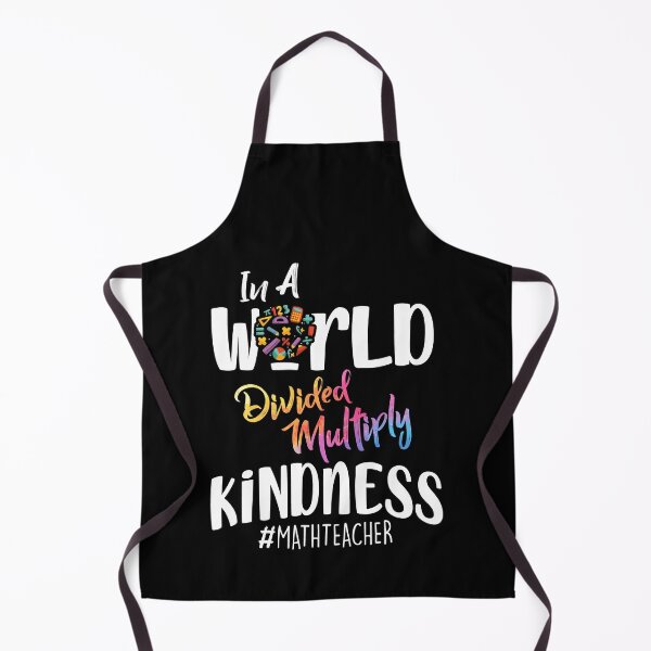 Item preview, In A World Divided Multiply Kindness Math Teacher designed and sold by Dressed For  Duty.