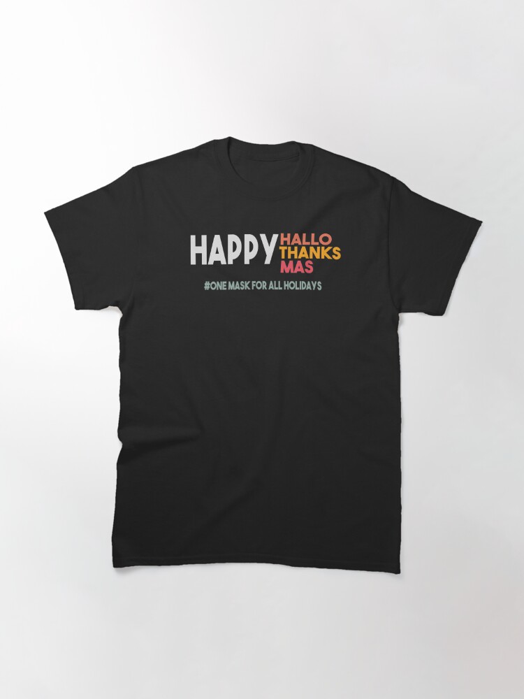 Disover Happy Hallothanksmas mask Classic T-Shirt
