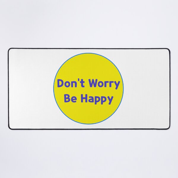 Item preview, Don't worry be happy designed and sold by MszPink.
