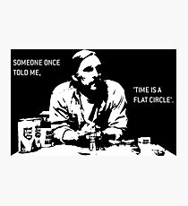 Time is a Flat Circle Photographic Print
