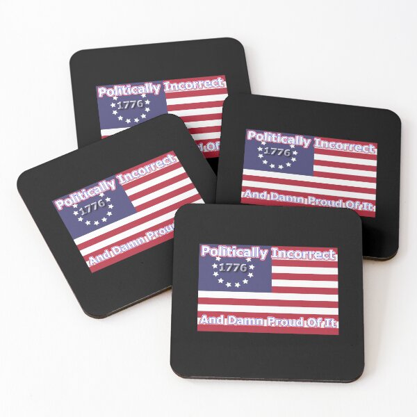 Item preview, Politically Incorrect And Damn Proud Of It designed and sold by OleKurmudgeon.